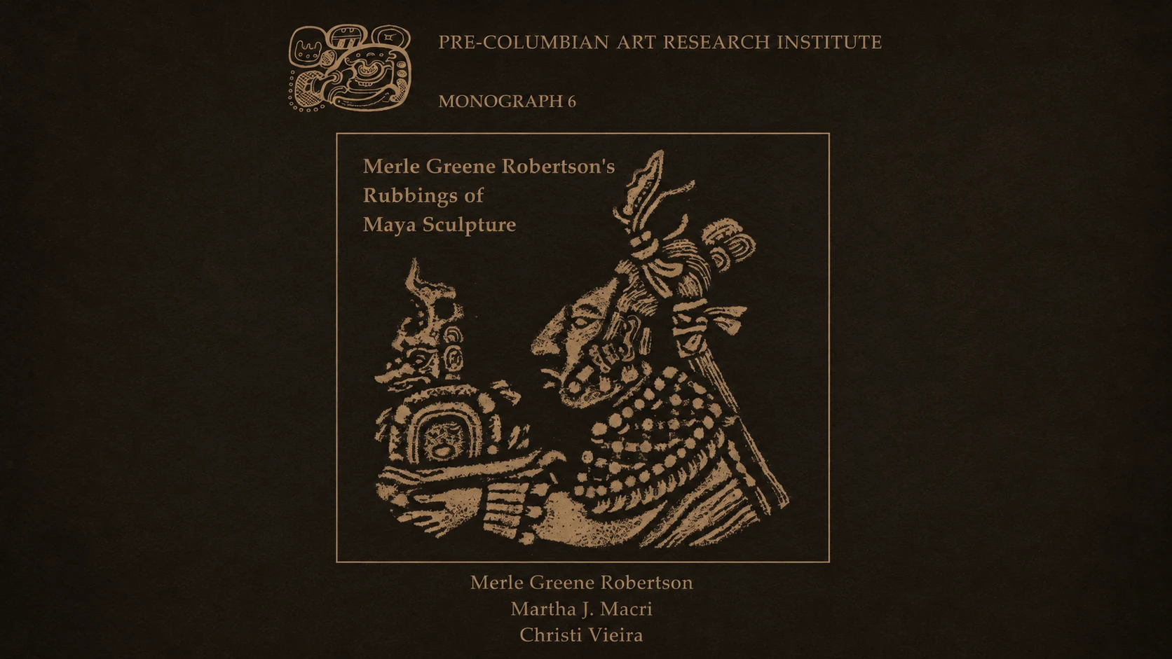 Monografie 6: Merle Greene Robertsons Abreibungen von Maya-Skulpturen